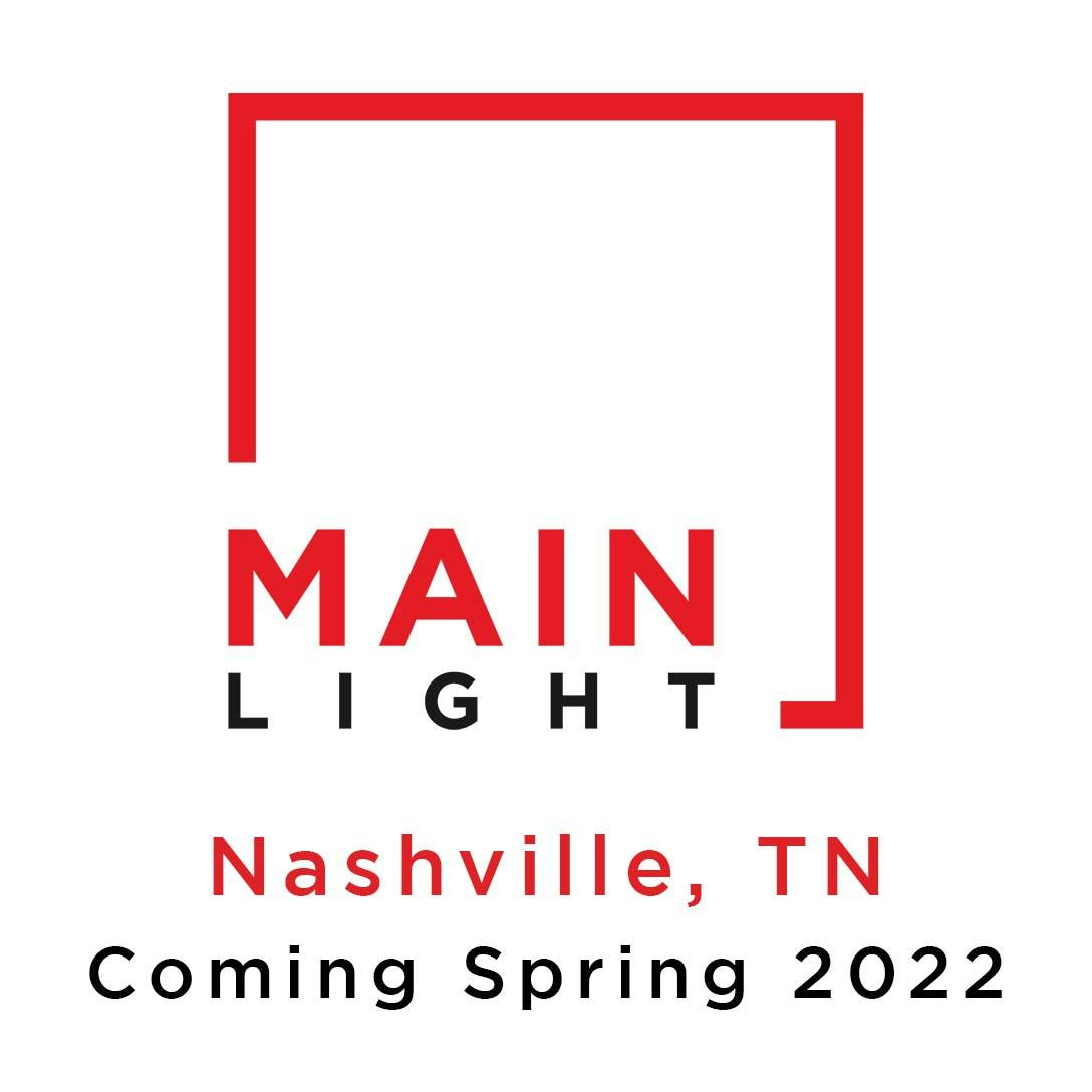 Graphic stating Main Light will have a new location in Nashville come spring 2022.
